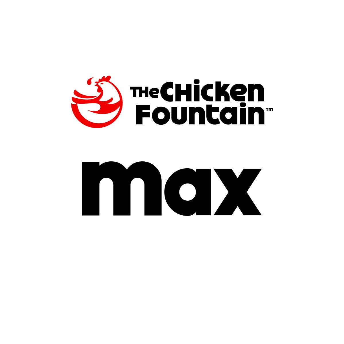 The Chicken Fountain Max